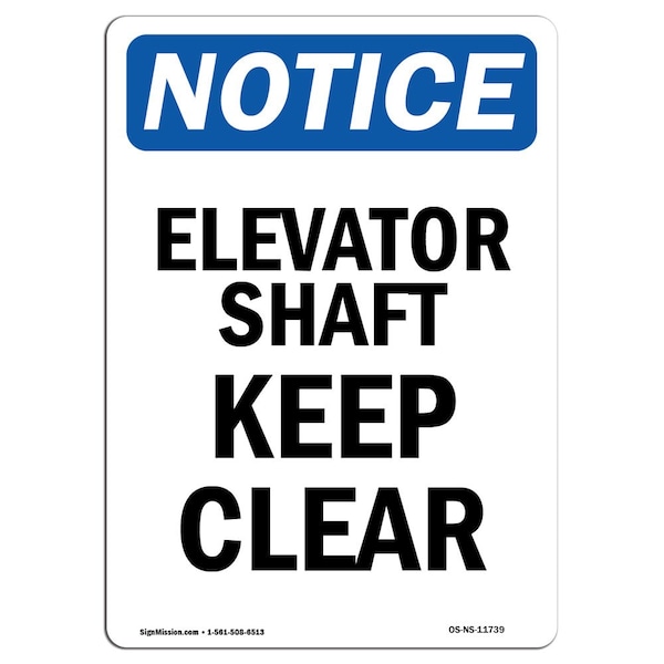 Safety Sign, OSHA Notice, 5" Height, Elevator Shaft Keep Clear Sign, Portrait, 10PK